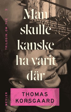 Man skulle kanske ha varit där | 1:a upplagan