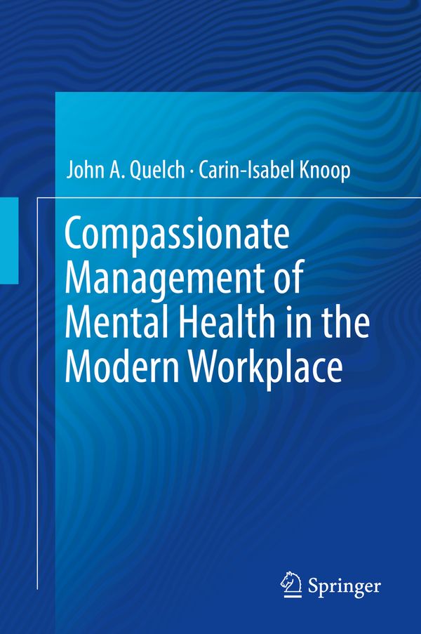 Compassionate Management of Mental Health in the Modern Workplace | 1:a upplagan