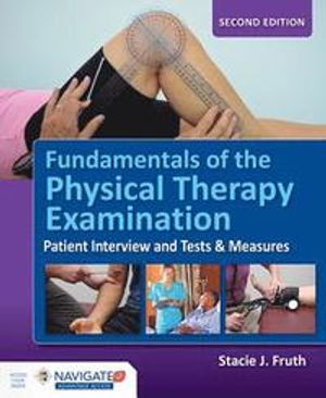 Fundamentals of the Physical Therapy Examination |  2:e upplagan