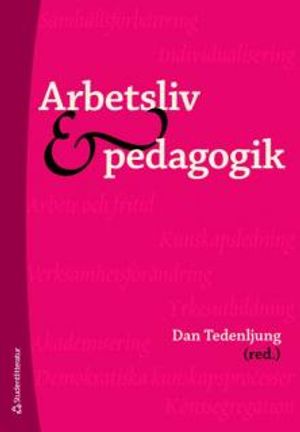 Arbetsliv och pedagogik |  2:e upplagan