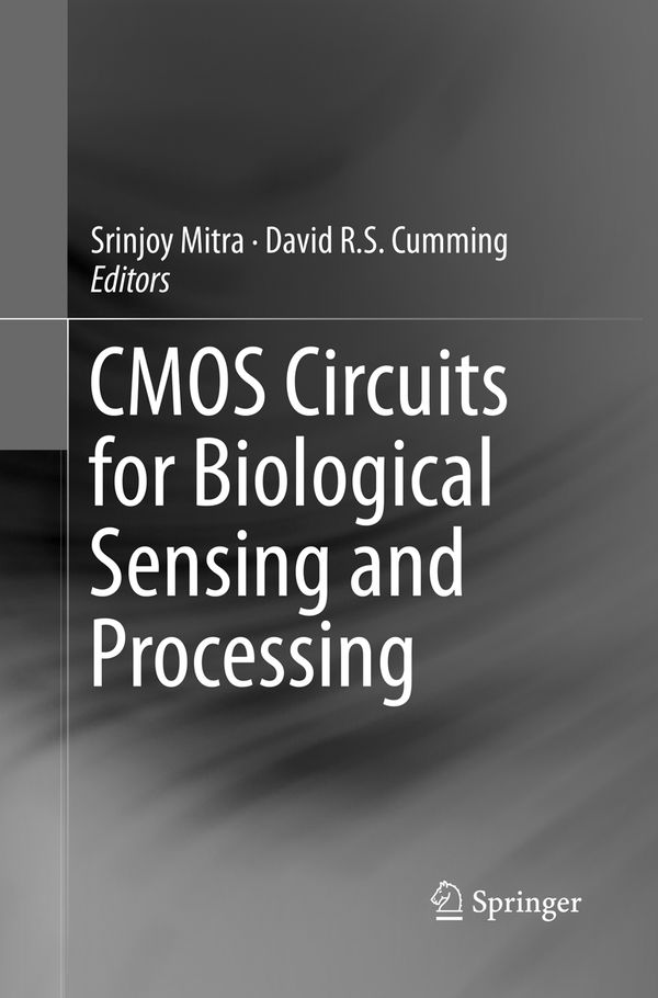 CMOS Circuits for Biological Sensing and Processing | 1:a upplagan