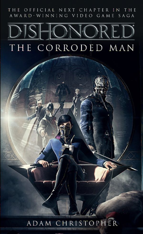 Dishonored - The Corroded Man | 0:e upplagan