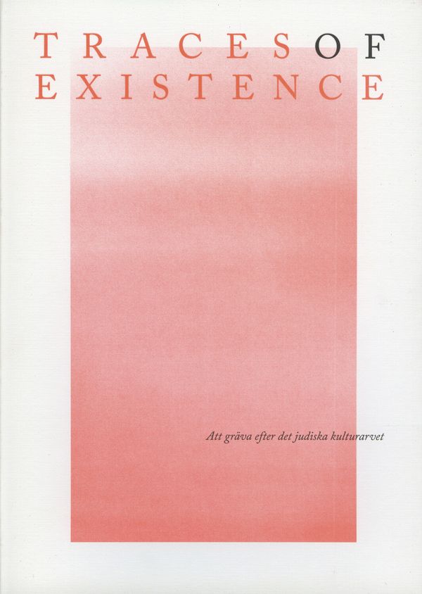 Judisk historia : Traces of existence | 0:e upplagan
