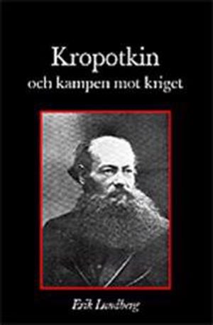 Kropotkin och kampen mot kriget | 1:a upplagan