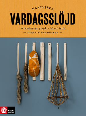 Vardagsslöjd : Hantverkaserien | 1:a upplagan