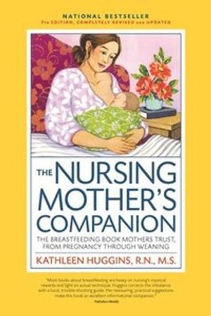 Nursing mothers companion, 7th edition, with new illustrations - the breast