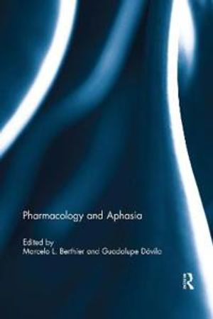 Pharmacology and Aphasia | 1:a upplagan