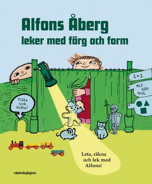 Alfons Åberg leker med färg och form : leta, räkna och lek med Alfons! | 1:a upplagan