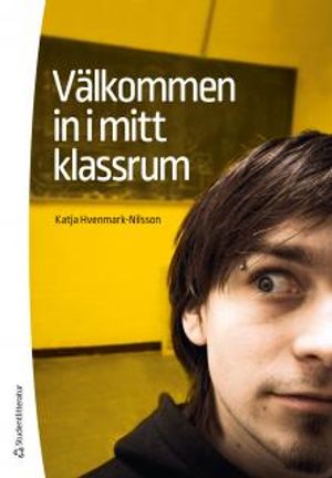 Välkommen in i mitt klassrum! | 1:a upplagan