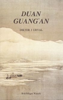 Duan Guang'an : Dikter i urval