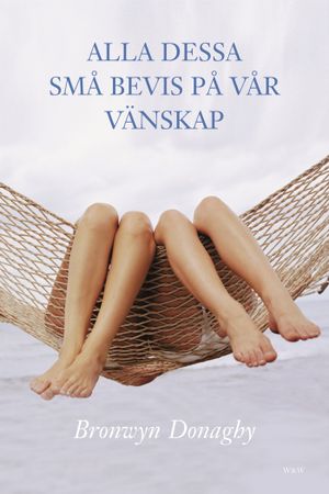 Alla dessa små bevis på vår vänskap