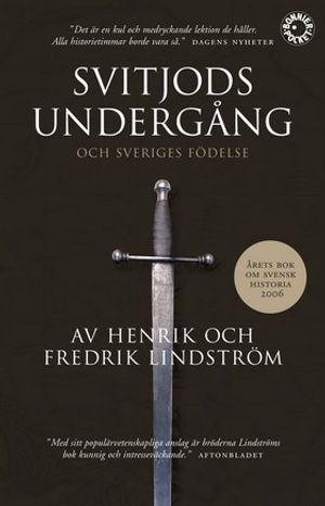 Svitjods undergång och Sveriges födelse