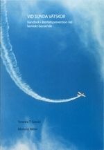 Vid sunda vätskor : handbok i återfallsprevention vid kemiskt beroende | 3:e upplagan