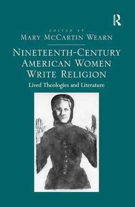 Nineteenth-Century American Women Write Religion | 1:a upplagan