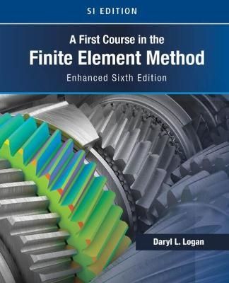 A First Course in the Finite Element Method, Enhanced Edition, SI Version | 0:e upplagan