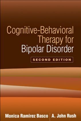 Cognitive-Behavioral Therapy for Bipolar Disorder, Second Edition | 2:a upplagan