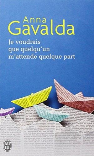 Je voudrais que quelqu'un m'attende quelque part | 1:a upplagan