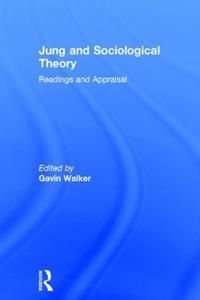 Jung and Sociological Theory | 1:a upplagan