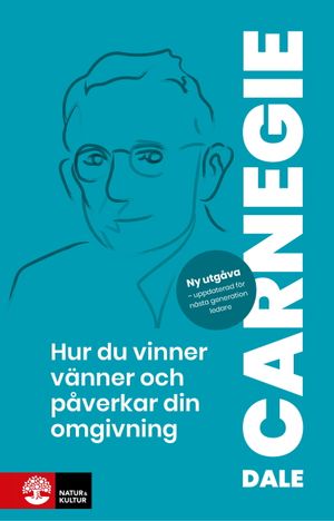 Hur du vinner vänner, Andra utgåvan : Och påverkar din omgivning |  2:e upplagan