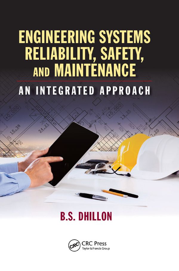 Engineering Systems Reliability, Safety, and Maintenance | 1:a upplagan