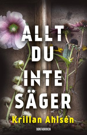 Allt du inte säger