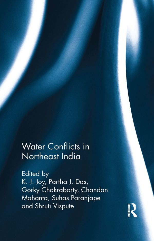 Water Conflicts in Northeast India | 1:a upplagan