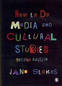 How to Do Media and Cultural Studies