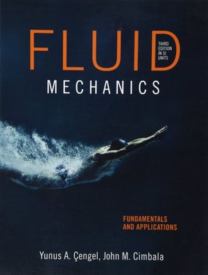 Fluid Mechanics: Fundamentals and Applications, SI version |  2:e upplagan