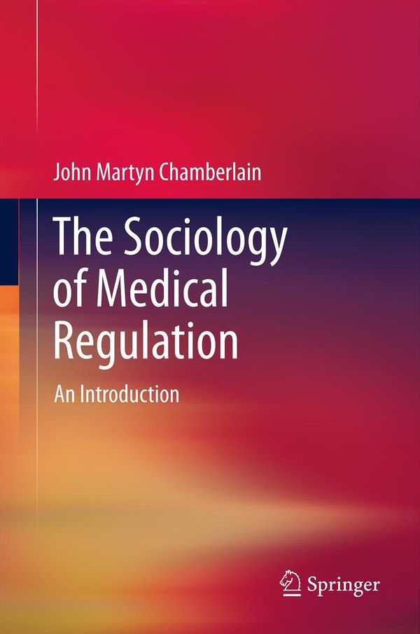 The Sociology of Medical Regulation | 1:a upplagan