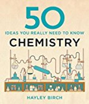 50 chemistry ideas you really need to know