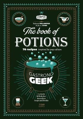 Gastronogeek Book of Potions | 0:e upplagan