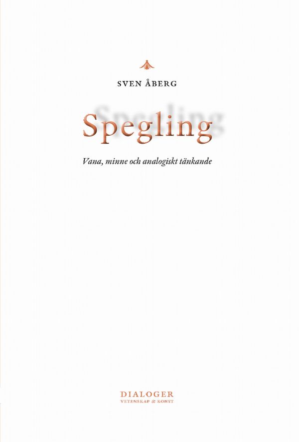 Spegling : vana, minne och analogiskt tänkande | 1:a upplagan