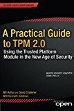 A Practical Guide to TPM 2.0