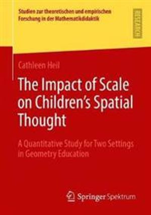 The Impact of Scale on Children’s Spatial Thought | 1:a upplagan