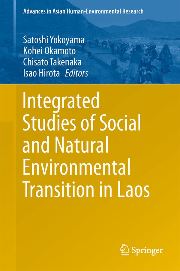 Integrated Studies of Social and Natural Environmental Transition in Laos | 1:a upplagan