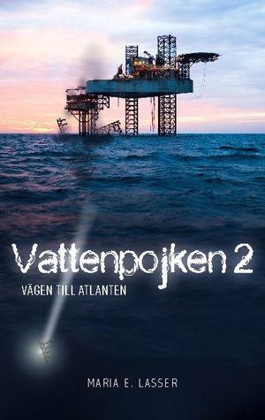 Vattenpojken 2 : Vägen till Atlanten | 1:a upplagan