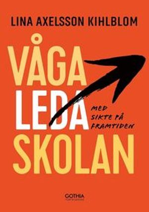 Våga leda skolan | 1:a upplagan