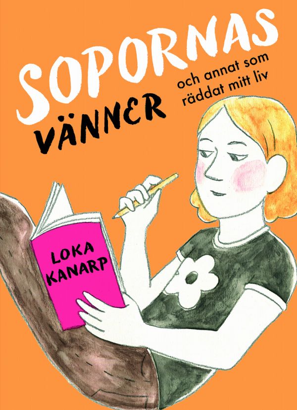 Sopornas vänner och annat som räddat mitt liv | 0:e upplagan