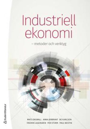 Industriell ekonomi :  metoder och verktyg | 1:a upplagan