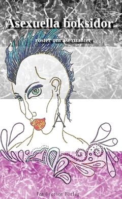 Asexuella boksidor : Röster om asexualitet | 0:e upplagan