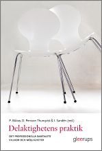Delaktighetens praktik : Det professionella samtalets villkor och möjligheter | 1:a upplagan