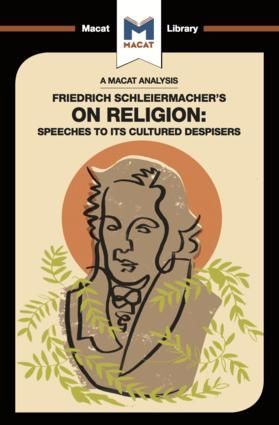 An Analysis of Friedrich Schleiermacher's On Religion | 1:a upplagan