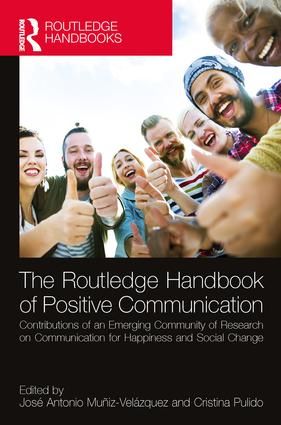 The Routledge Handbook of Positive Communication | 1:a upplagan