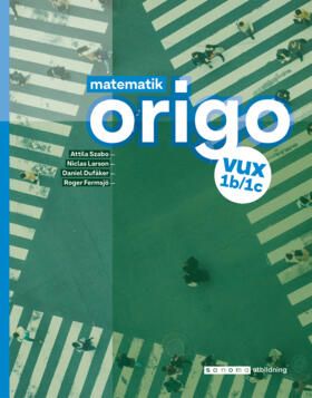 Matematik Origo 1b/1c vux, upplaga 2 | 0:e upplagan