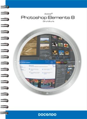 Photoshop Elements 8 Grundkurs