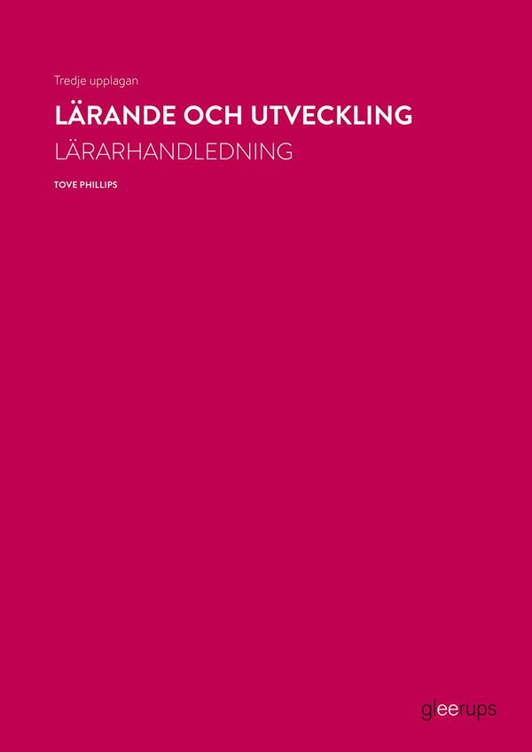 Lärande och utveckling, lärarhandledning, 3e uppl | 3:e upplagan