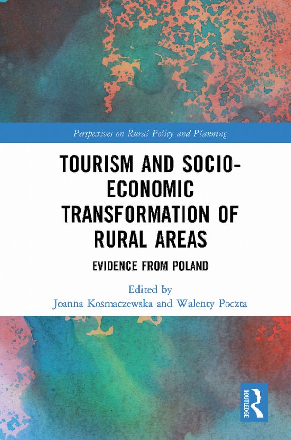 Tourism and Socio-Economic Transformation of Rural Area | 1:a upplagan