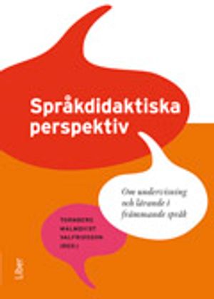 Språkdidaktiska perspektiv: Om lärande och undervisning i främmande språk | 1:a upplagan