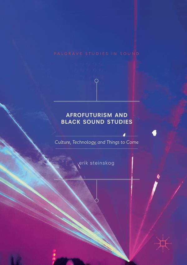 Afrofuturism and Black Sound Studies | 1:a upplagan