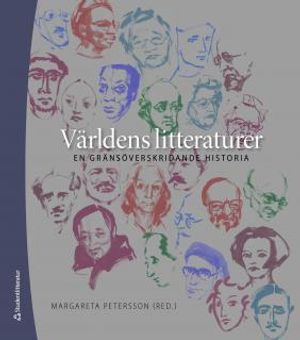 Världens litteraturer : en gränsöverskridande historia | 1:a upplagan